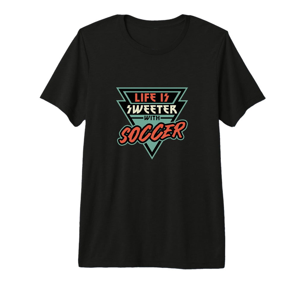 Soccer Life Is Sweeter Soccer Soccer T-Shirt - Trendy Graphic Men Women