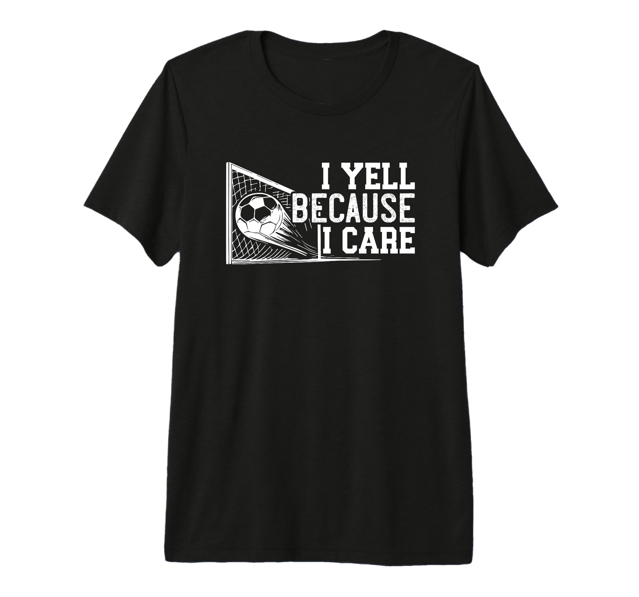 Soccer Mom Dad I Yell Because I Care Funny T-Shirt - Trendy Graphic Unisex