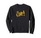 Oxente Nordeste Bahia Oxe Brasil Sweatshirt - Novelty Apparel Unisex
