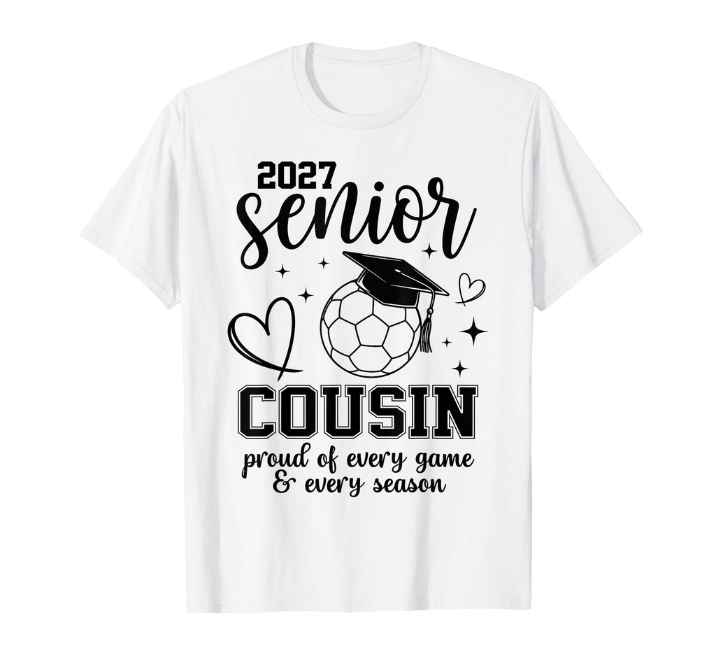2027 Senior Soccer Cousin Proud Family T-Shirt - Custom Art Print Unisex