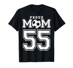 Number 55 Custom Proud Soccer Futbol Mom T-Shirt - Streetwear Style Unisex