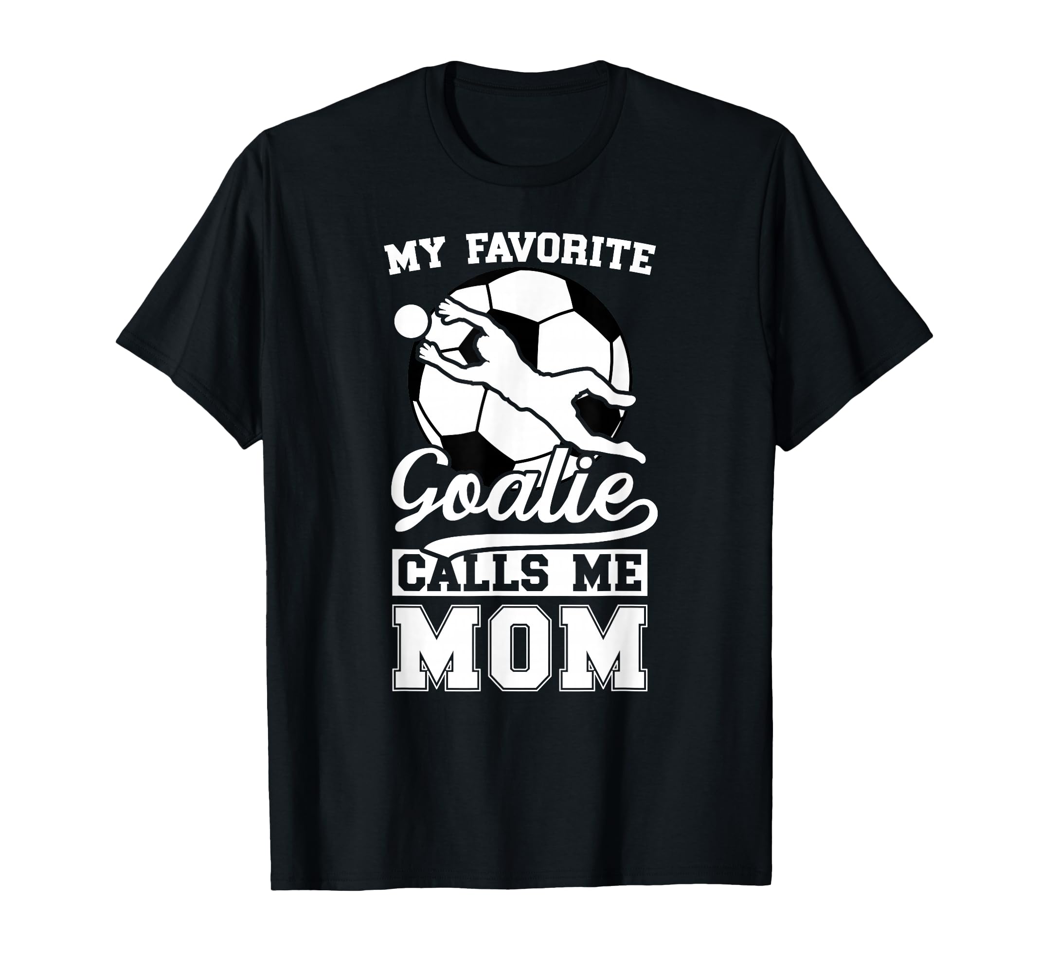 Proud Soccer Keeper Mom Soccer T-Shirt - Casual Everyday Wear Men Women