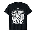 Freakin Awesome Soccer Dad Funny T-Shirt - Graphic Print for Adults