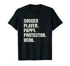 Protector Hero Soccer Player Pappy T-Shirt - Streetwear Style Unisex