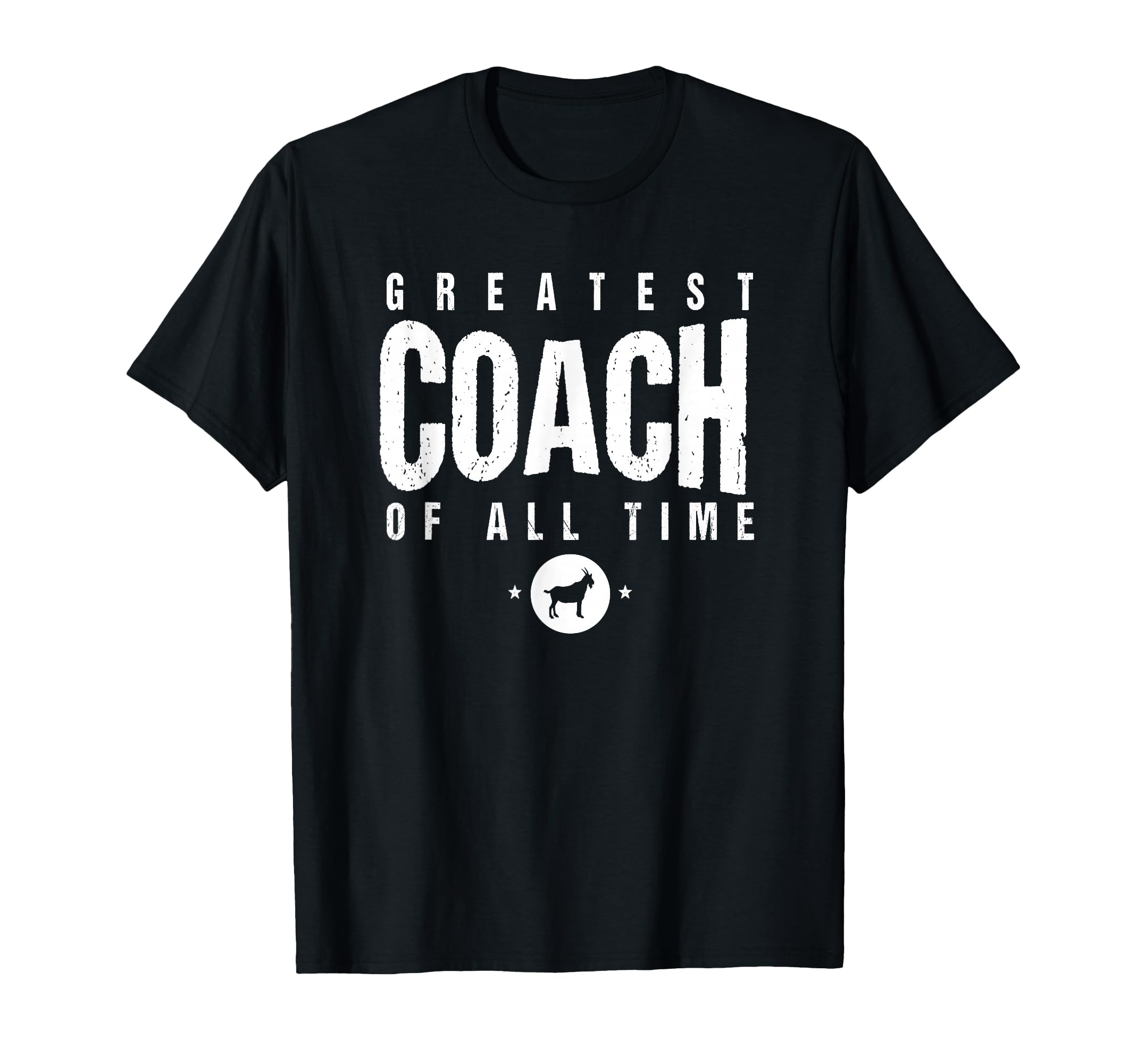 Greatest Coach All Time Coach Day 1 Best T-Shirt - Trendy Graphic Unisex