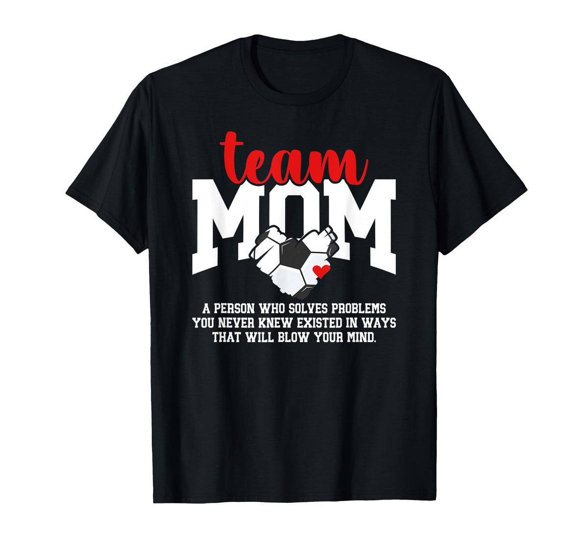 Soccer Team Mom Definition Soccer T-Shirt - Streetwear Style Men Women