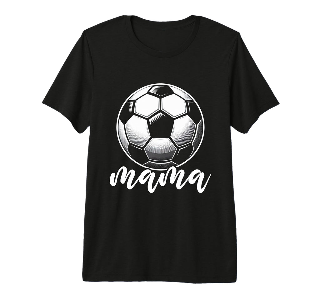 Soccer Ball Mama Soccer Season Football T-Shirt - Novelty Apparel Unisex