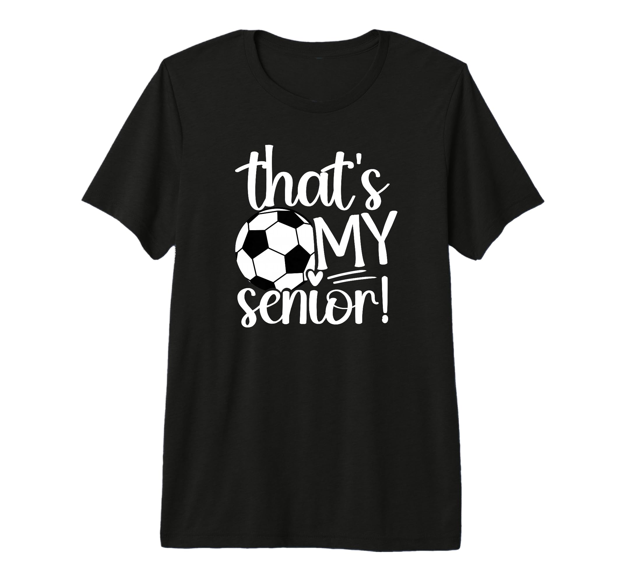 Thats My Soccer Senior Mom Soccer Senior T-Shirt - Graphic Print Men Women