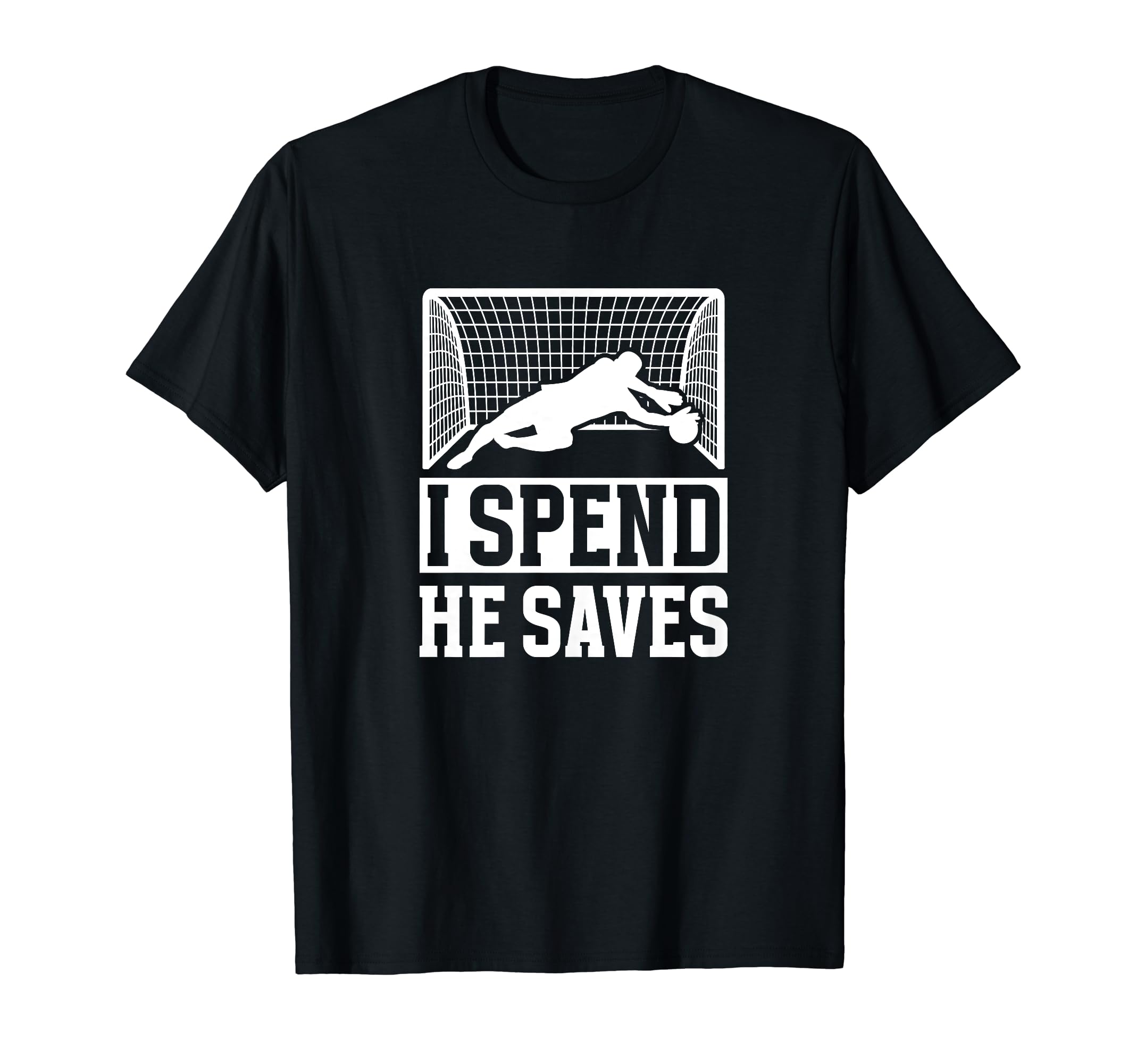 He Saves Soccer Goalkeeper Mom Soccer T-Shirt - Unique Graphic Men Women