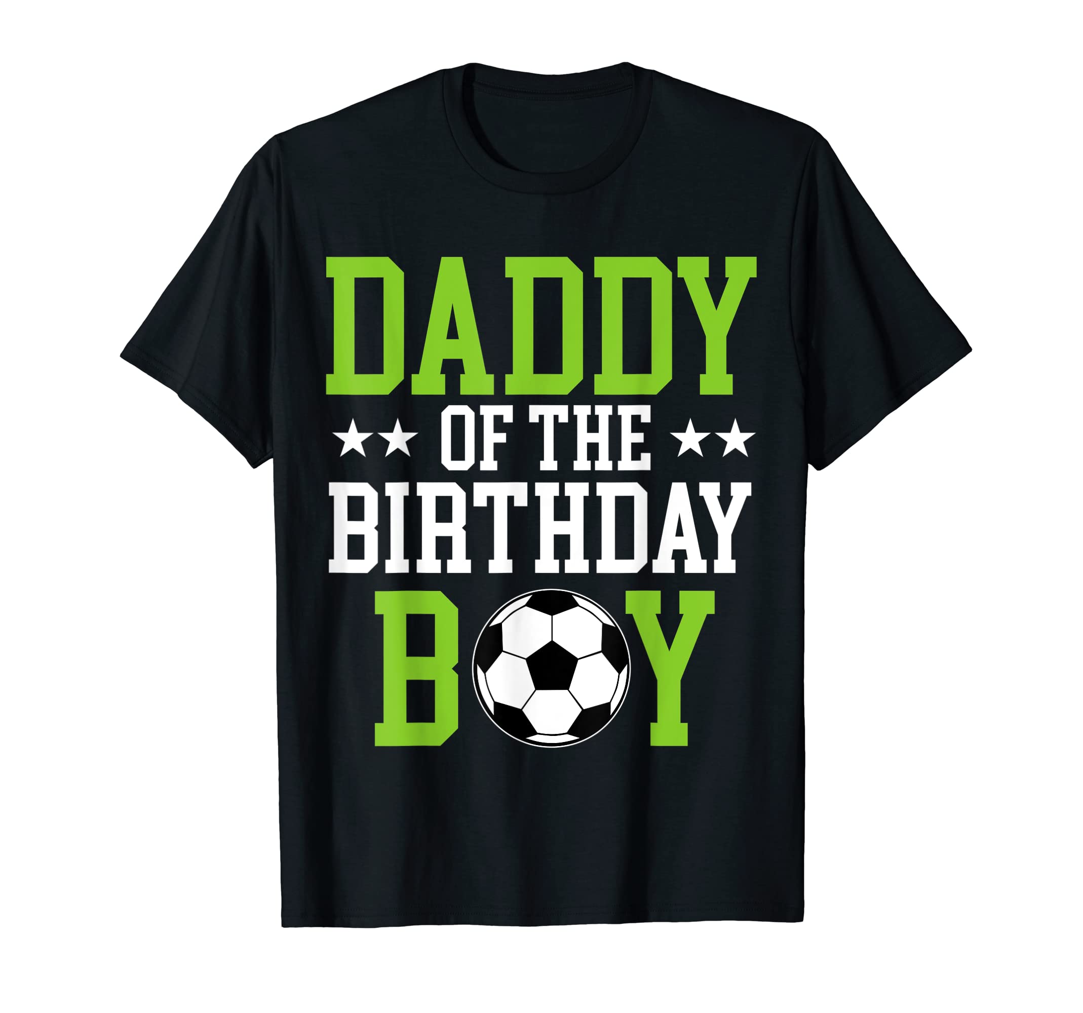 Daddy Birthday Soccer Player Matching T-Shirt - Trendy Graphic Men Women