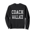Coach Wallace Custom Football Soccer Sweatshirt - Graphic Print Unisex