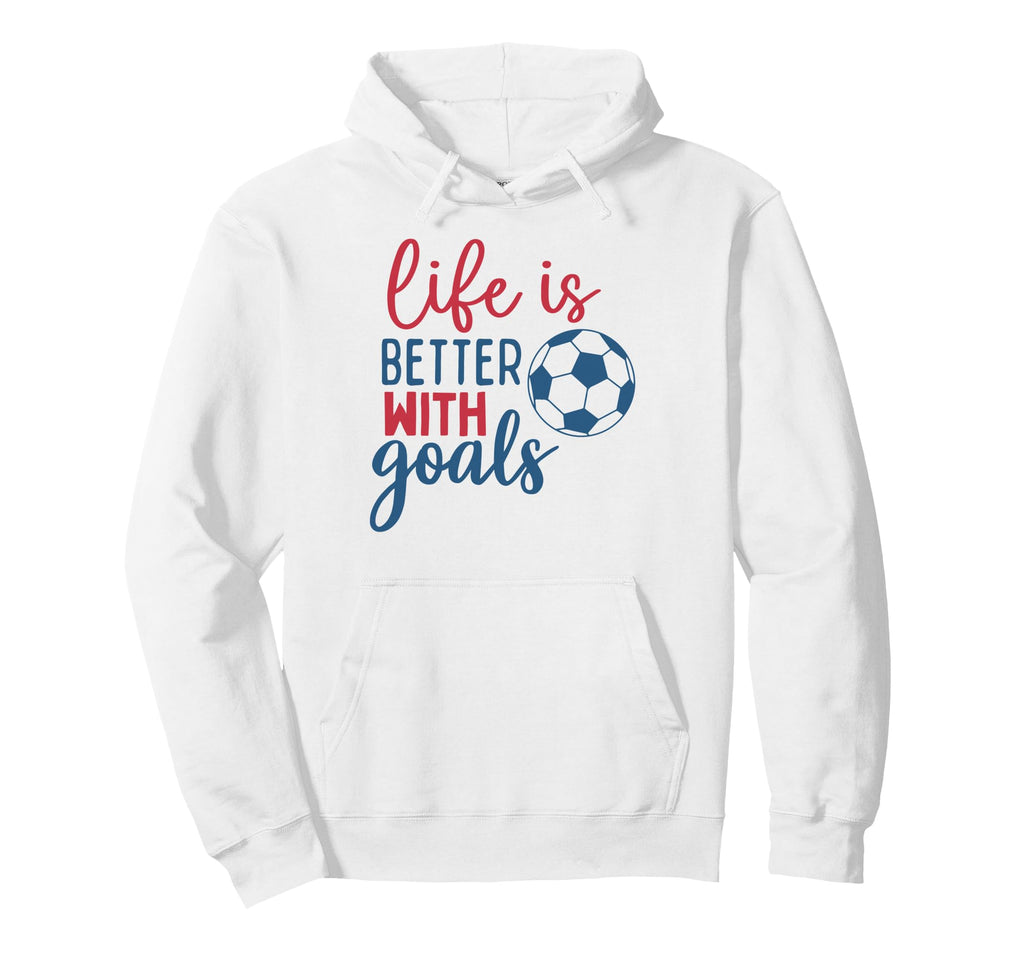 Soccer Fan Life Is Better Goals Soccer Hoodie - Minimalist Print for Adults