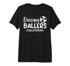 Raising Ballers Soccer Mom T-Shirt - Casual Everyday Wear for Adults