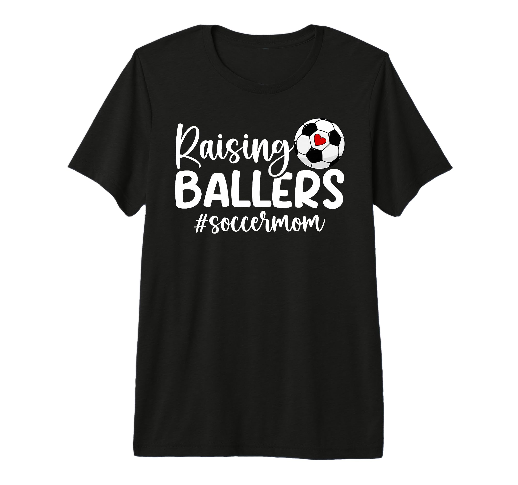 Raising Ballers Soccer Mom T-Shirt - Casual Everyday Wear for Adults