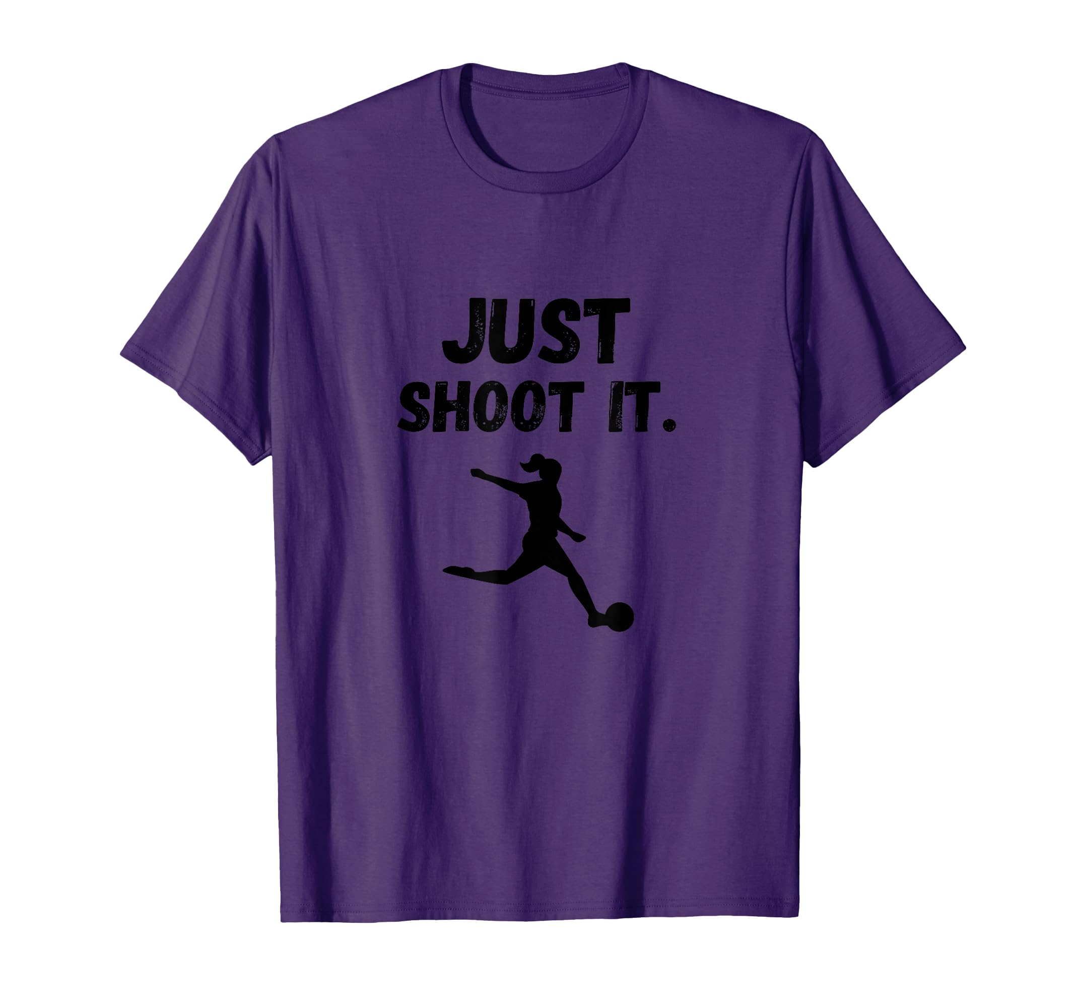 Soccer Player Just Shoot It T-Shirt - Fun Novelty Design Men Women
