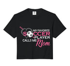 My Favorite Soccer Player Calls Me Hoodie - Minimalist Print for Adults