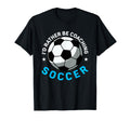 Coaching Soccer Dad Coach Soccer T-Shirt - Fun Novelty Design Men Women