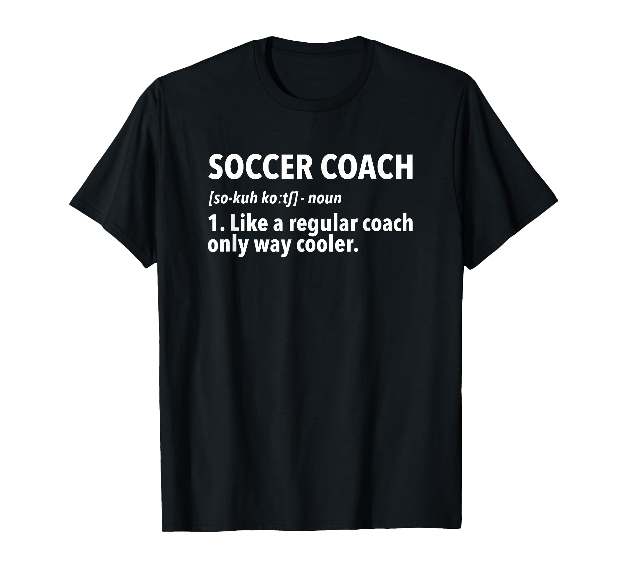 Soccer Coach Definition T-Shirt - Unique Graphic Unisex