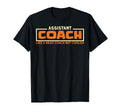 Assistant Coach Like Head Coach T-Shirt - Fun Novelty Design for Adults
