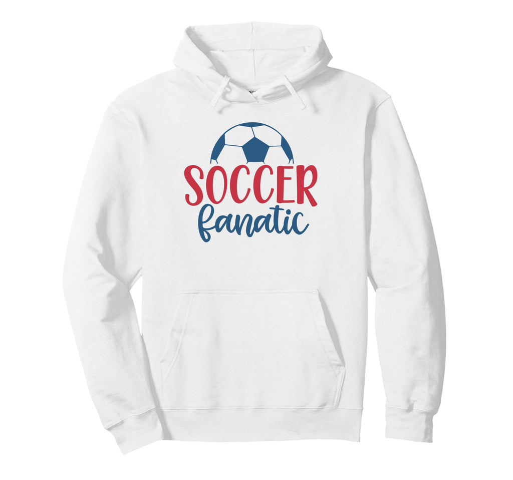 Soccer Fanatic Fan Soccer Motivational Hoodie - Fun Novelty Design Unisex