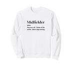 Funny Midfielder Definition Futbol Sweatshirt - Aesthetic Graphic Unisex