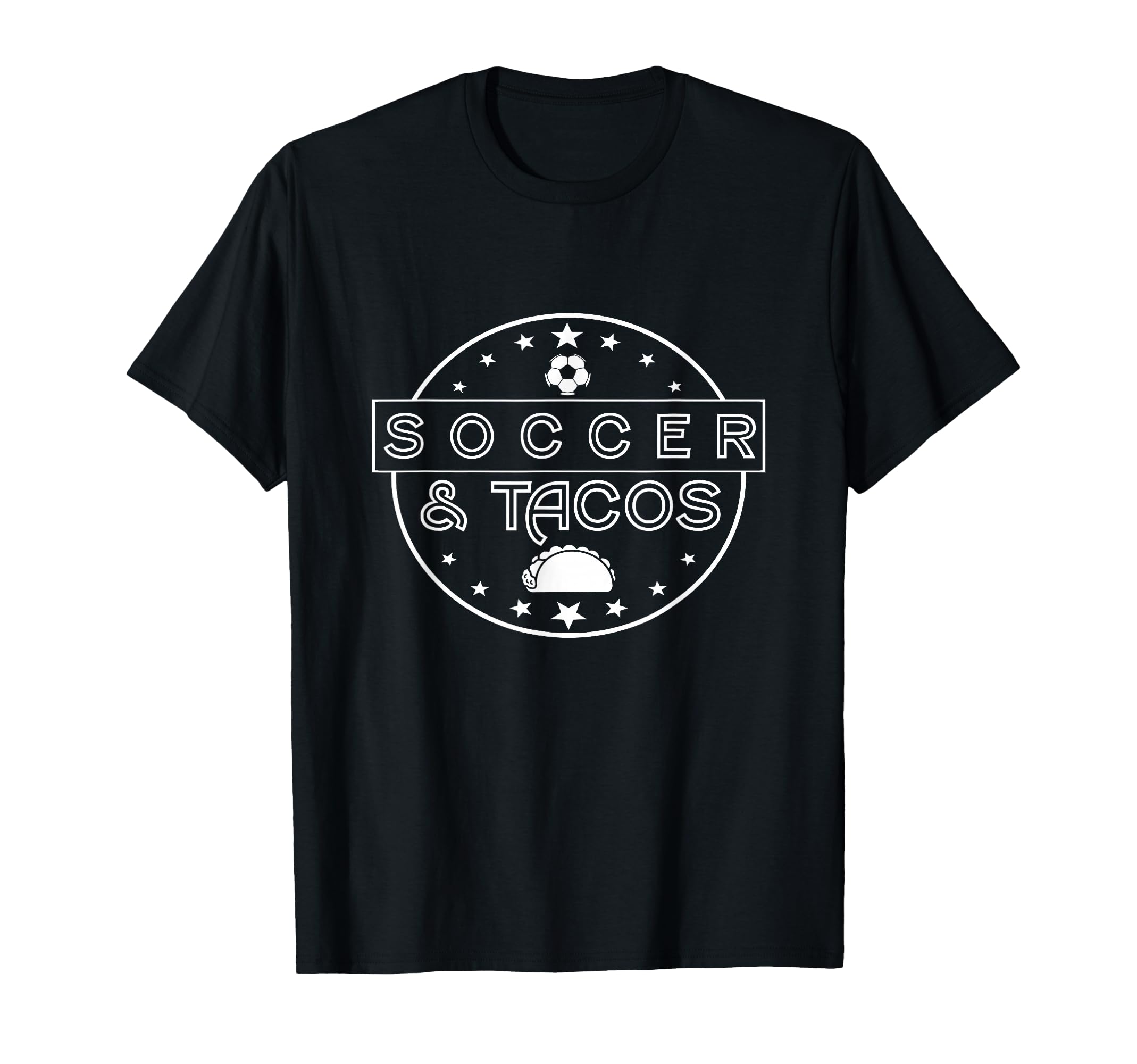 Soccer Soccer Tacos Simple Gift T-Shirt - Casual Everyday Wear Men Women