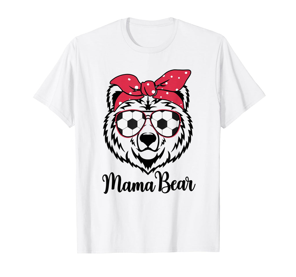 Soccer Player Mama Bear T-Shirt - Casual Everyday Wear Men Women