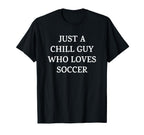 Funny Just Chill Guy Who Loves Sweatshirt - Custom Art Print Men Women