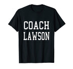 Coach Lawson Custom Football Soccer T-Shirt - Unique Graphic Unisex