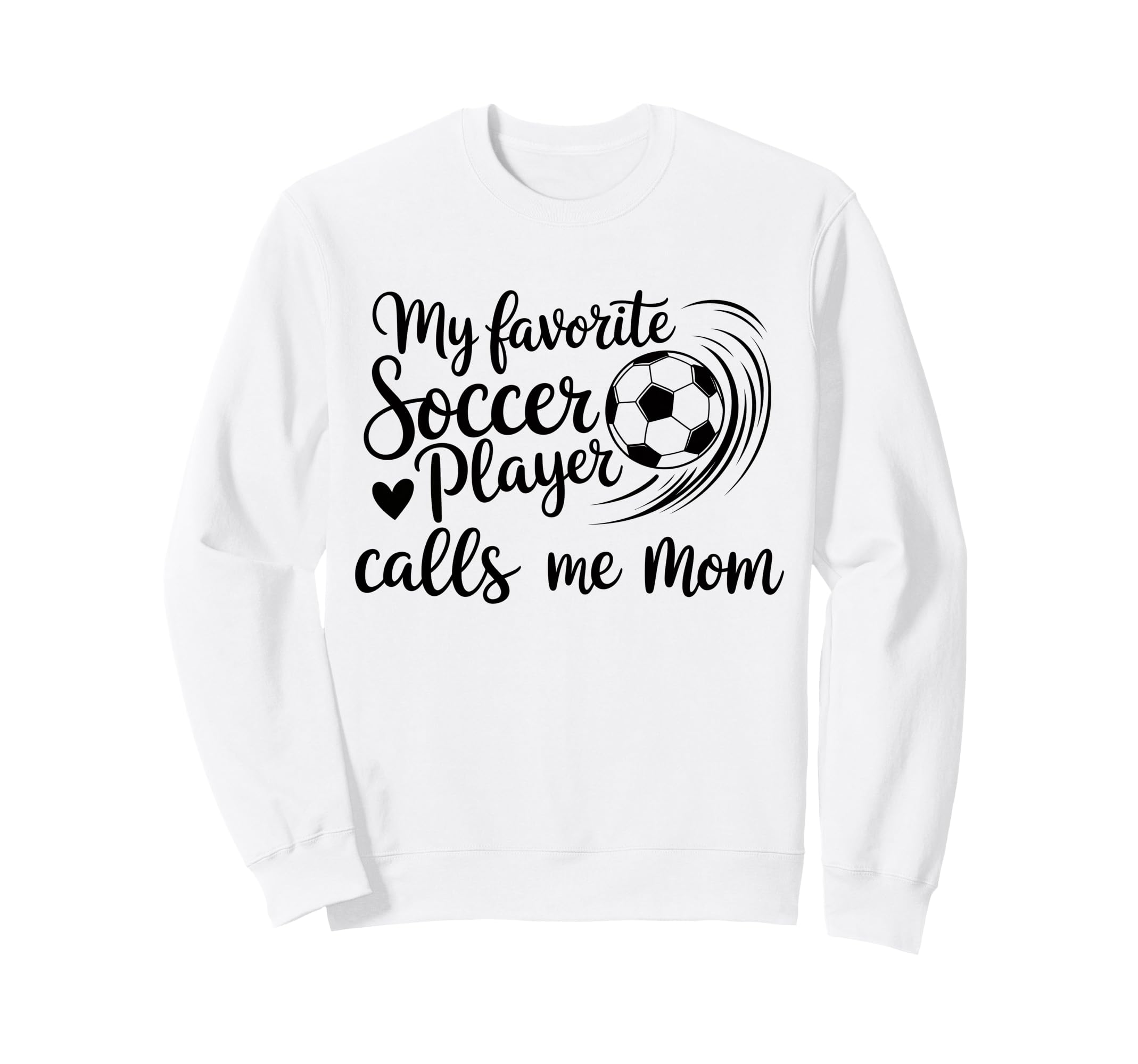 My Favorite Soccer Player Calls Me Sweatshirt - Minimalist Print Men Women