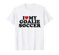 I Love My Goalie Soccer T-Shirt - Novelty Apparel Unisex