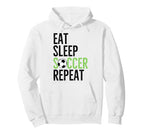 Eat Sleep Soccer Repeat Sport Player Hoodie - Graphic Print for Adults