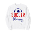 Soccer Mommy Mom Mama Soccer Sweatshirt - Custom Art Print Men Women