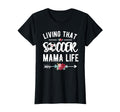 Living That Soccer Mama Life Soccer T-Shirt - Aesthetic Graphic Men Women