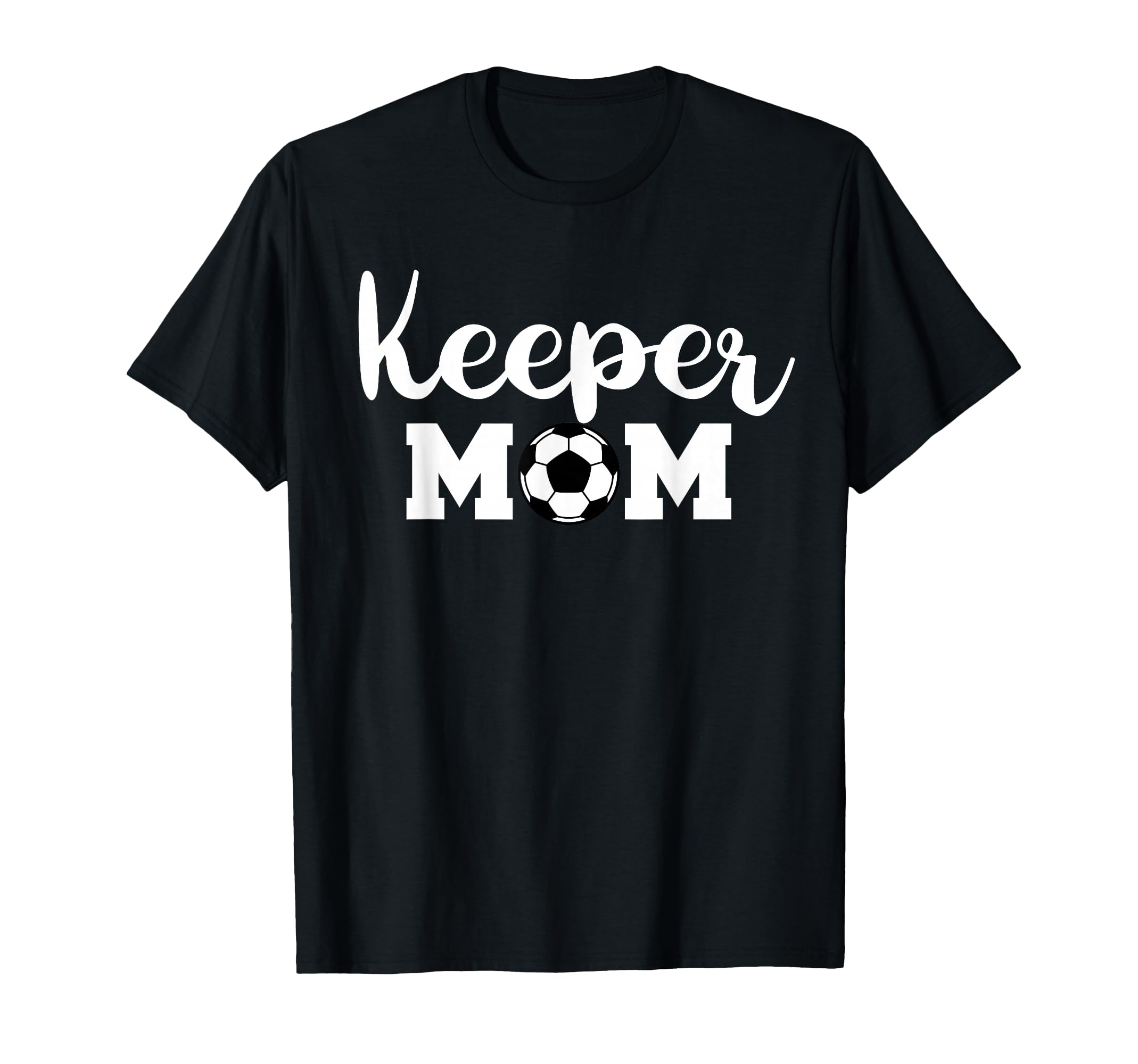 Keeper Mom Funny Soccer Goalkeeper Mom T-Shirt - Streetwear Style Unisex