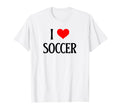 I Love Soccer I Heart Soccer T-Shirt - Casual Everyday Wear for Adults