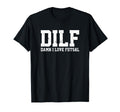 Dilf Damn I Love Futsal Funny Acronym T-Shirt - Minimalist Print Unisex