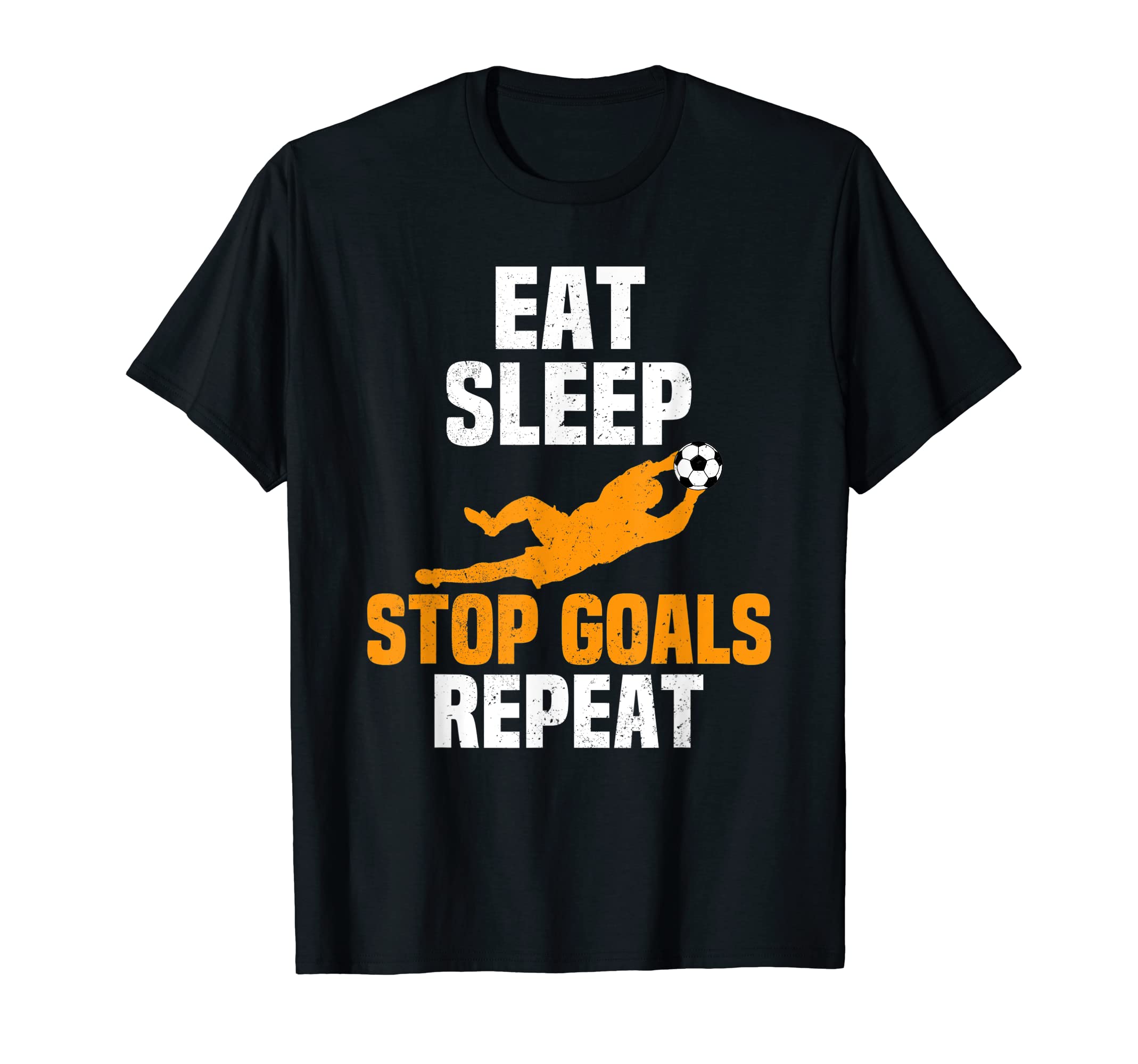 Eat Sleep Stop Goals Repeat Goalkeeper T-Shirt - Minimalist Print Unisex