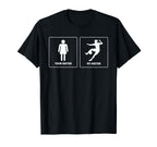 Your Sister Funny Soccer Goalkeeper Goalie T-Shirt - Unique Graphic Unisex