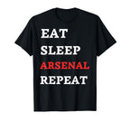 Eat Sleep Arsenal Repeat T-Shirt - Novelty Apparel Unisex