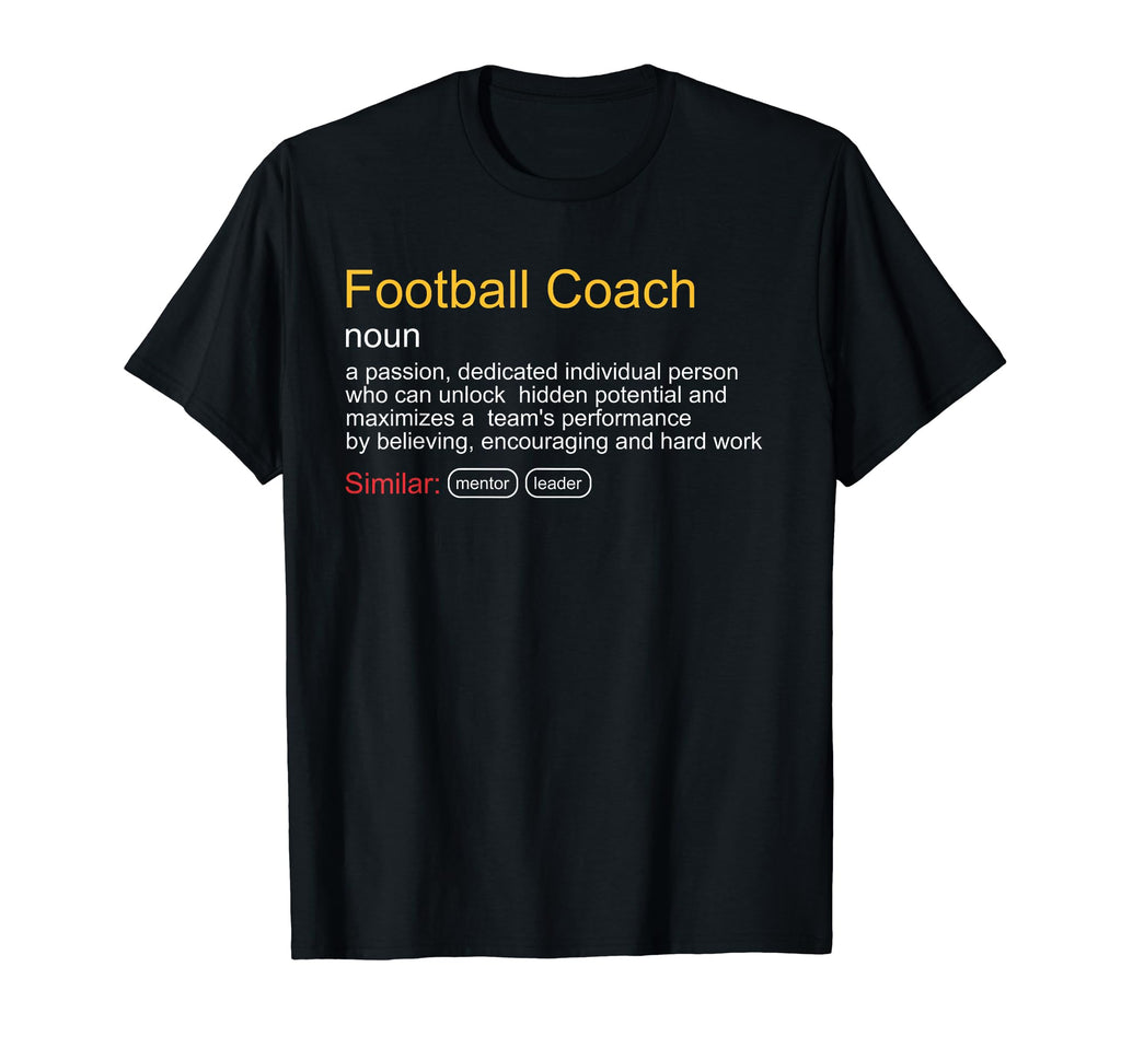 Funny Football Coach Definition T-Shirt - Casual Everyday Wear Unisex