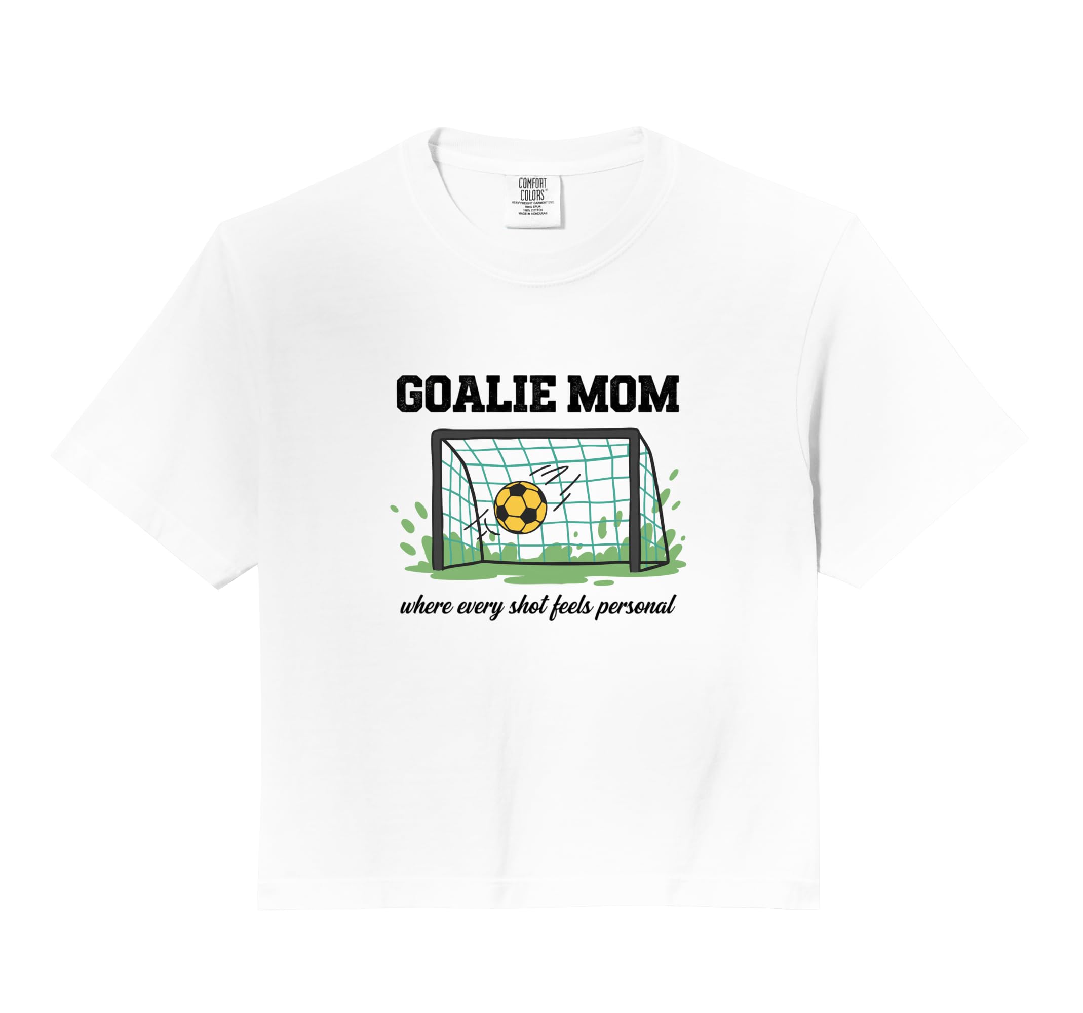 Goalie Mom Where Every Shot Feels T-Shirt - Trendy Graphic for Adults