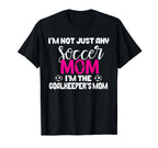 Funny Goalkeeper Mom Soccer Goalie Mama T-Shirt - Streetwear Style Unisex