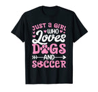 Just Who Loves Dogs And Soccer Funny T-Shirt - Custom Art Print for Adults