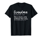 Funny Grandma Definition Like Mom Without T-Shirt - Novelty Apparel Unisex