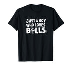 Just Who Loves Balls Soccer Player T-Shirt - Casual Everyday Wear Unisex