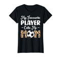 My Favorite Player Calls Me Mom Play T-Shirt - Custom Art Print Unisex