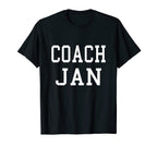 Coach Jan Custom Football Soccer Baseball T-Shirt - Novelty Apparel Unisex