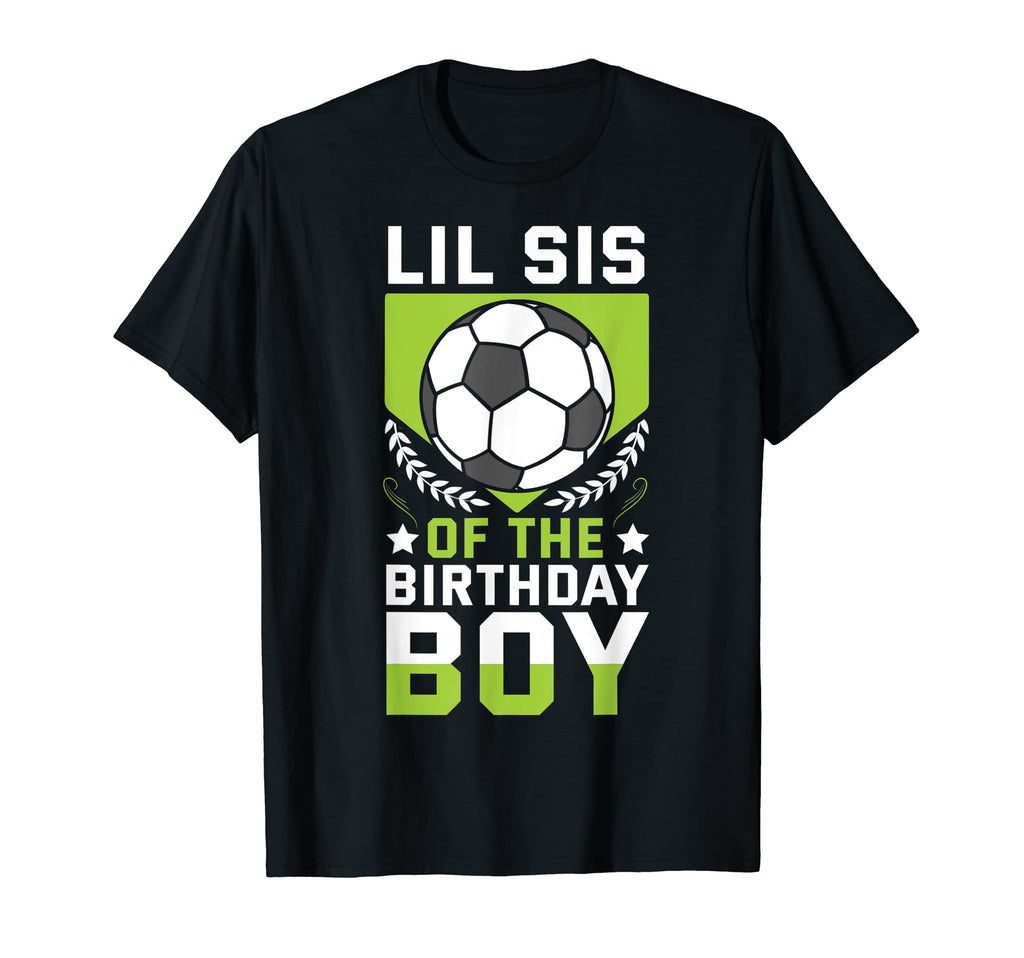 Lil Sis Birthday Soccer Player Bday Team T-Shirt - Streetwear Style Unisex