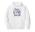 Live Love Soccer Fan Training Soccer Hoodie - Trendy Graphic for Adults